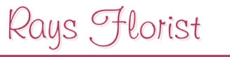 Rays Florist - Beautiful flowers for special people